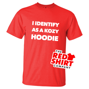 I identify as a kozy hoodie
