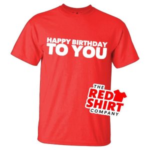 Happy Birthday To You Red T-Shirt