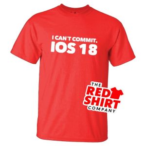 "I Can't Commit. iOS 18" Red T-Shirt